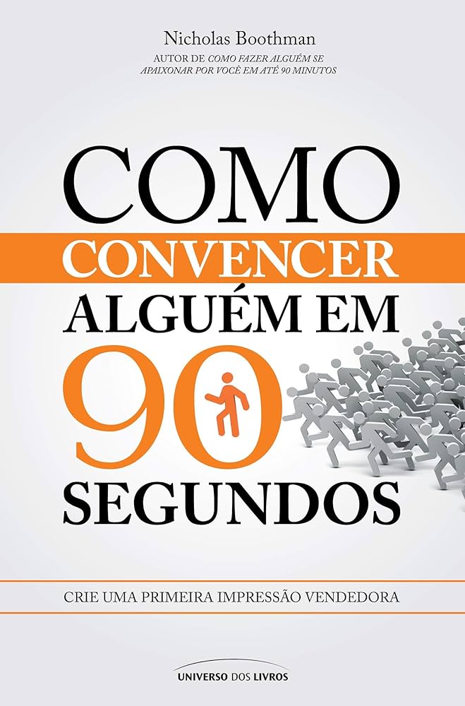 Como convencer alguém em 90 seg