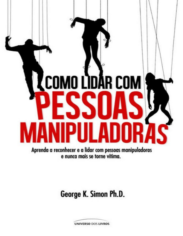 Como Lidar com Pessoas Manipuladoras