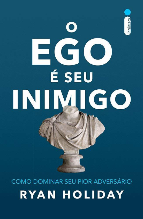 O Ego É Seu Inimigo