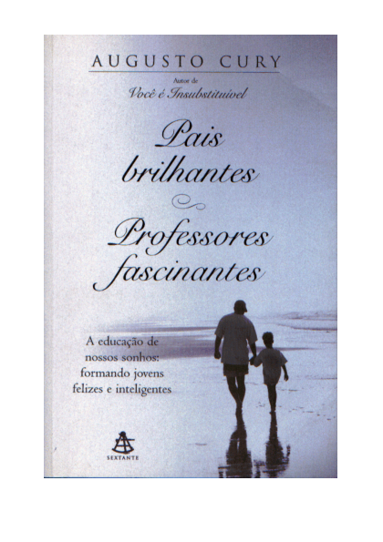 Pais Brilhantes, Professores Fascinantes