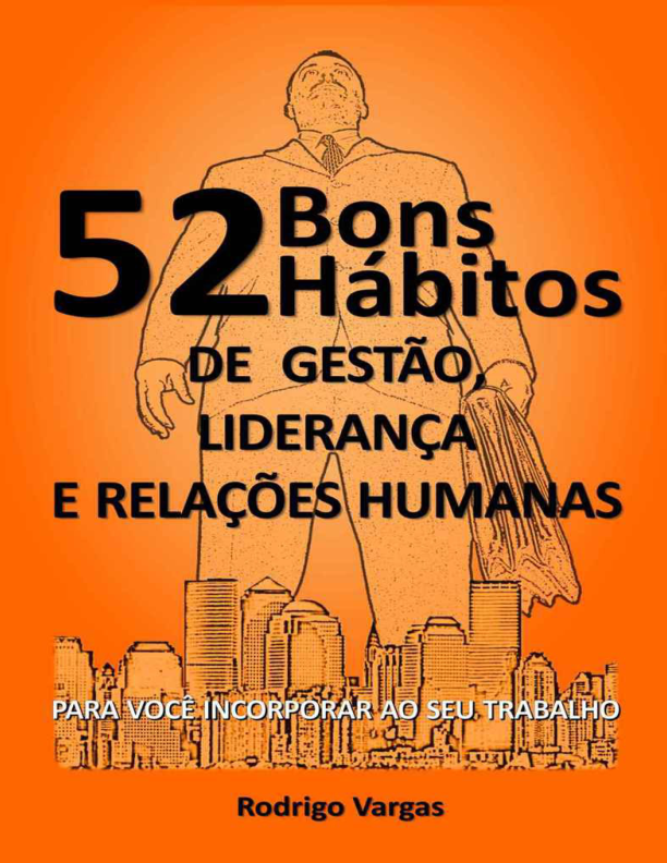 Bons Hábitos de Gestão, Liderança e Relações Humanas