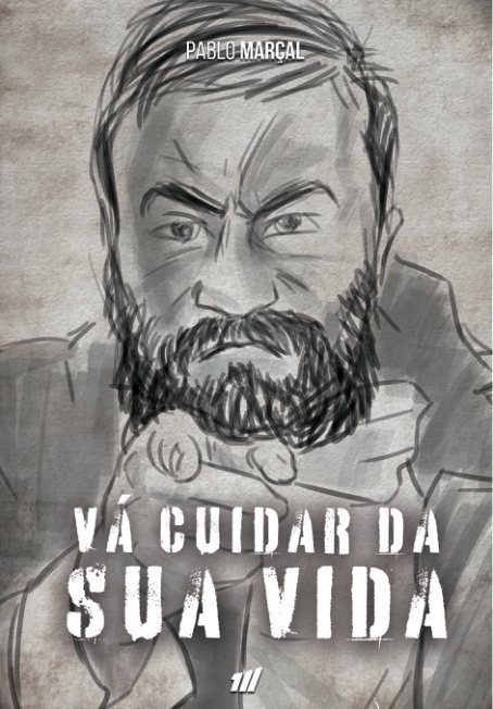 Vá Cuidar da Sua Vida